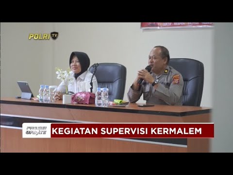 PRESISI UPDATE : SUPERVISI KERMALEM 14/06/2024 20.00 (2/2)