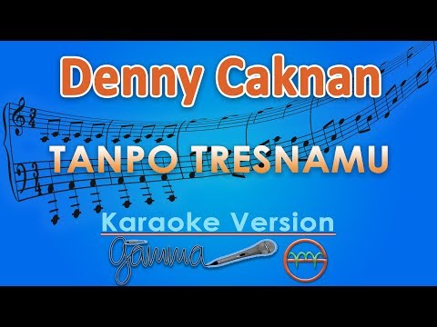 Denny Caknan - Tanpo Tresnamu (Karaoke) | GMusic