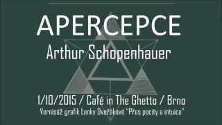 Video Apercepce - Schopenhauer 1 10 2015