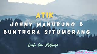 Download lagu Lirik Lagu Batak dan Artinya ATIK - Bunthora Situmorang & Jhonny S. Manurung| Lagu Batak Nostalgia mp3 Download lagu Lirik Lagu Batak dan Artinya ATIK - Bunthora Situmorang & Jhonny S. Manurung| Lagu Batak Nostalgia mp3