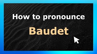 How to pronounce Baudet