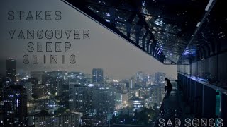 Vancouver Sleep Clinic - Stakes