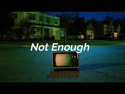 FUR - Not Enough (Lyric)