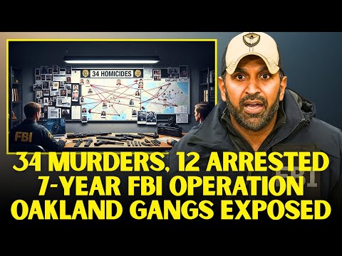 "Oakland Gang Takedown: 34 Murders, 12 Arrested in 7-Year FBI Operation - Kash Patel Investigation"