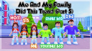 ME And MY FAMILY Did This Trend [Part 5] ✨😍😘🥰✨ ¦ 💜💙💚💛🧡❤️ ¦ Aati Plays ☆