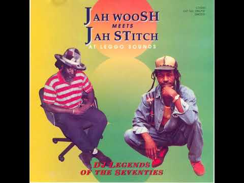 Jah Woosh Meets Jah Stitch - At Leggo Sounds (OMCD31)