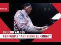 Chucho Valdés Performs "Ahí Viene el Chino"