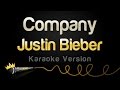 Justin Bieber - Company (Karaoke Version)