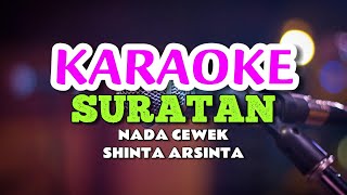 Download lagu SHINTA ARSINTA - SURATAN KARAOKE mp3