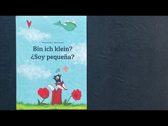 Vídeo relacionado con Bin ich klein? ¿Soy pequeña?: Kinderbuch Deutsch-Spanisch (zweisprachig/bilingual) (Bilinguale Bücher (Deutsch-Spanisch) Von Philipp Winterberg)