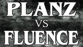 REAL TALK - Planz vs Fluence