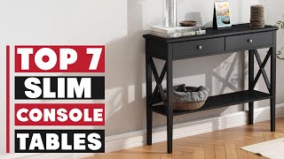 7 Best Slim Console Tables You NEED for a Stylish, Space-Saving Home!
