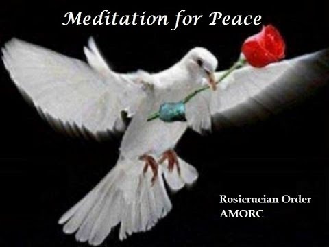 Rosicrucian Meditation for Peace