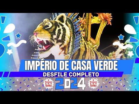 IMPÉRIO DE CASA VERDE 2024- DESFILE COMPLETO.