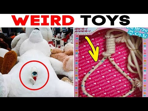 55 Weird Toys You Should Never Show To Your Kids