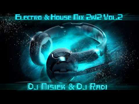 Electro & House mix 2k12 by Dj Misiek & Dj Radi Vol.2