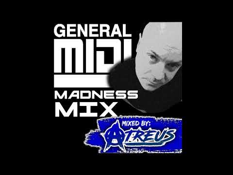 General Midi Madness Mix | Atreus
