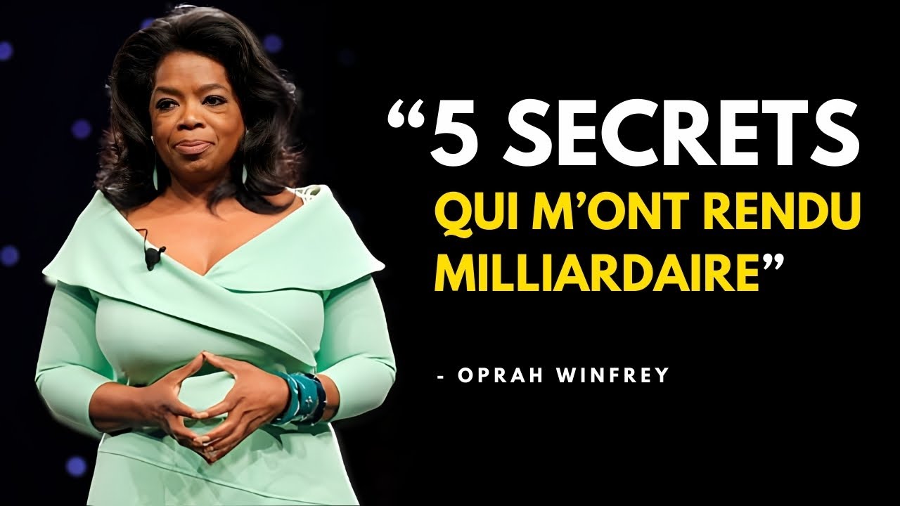 Oprah Winfrey : 5 Secrets pour Devenir Riche en Partant de Rien (Motivation)