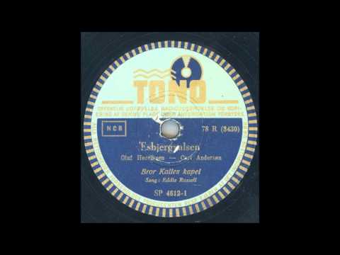 BROR KALLES KAPEL SÅNG EDDIE RUSSELL - ESBJERGVALSEN