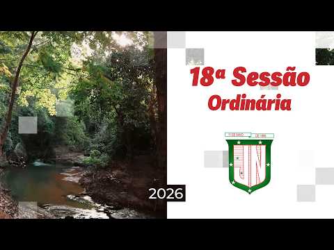 18ª Sessão Ordinária | 21.07.26 Câmara Municipal de João Neiva / ES