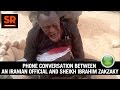 Phone Conversation Between An Iranian Official And Sheikh Ibrahim Zakzaky