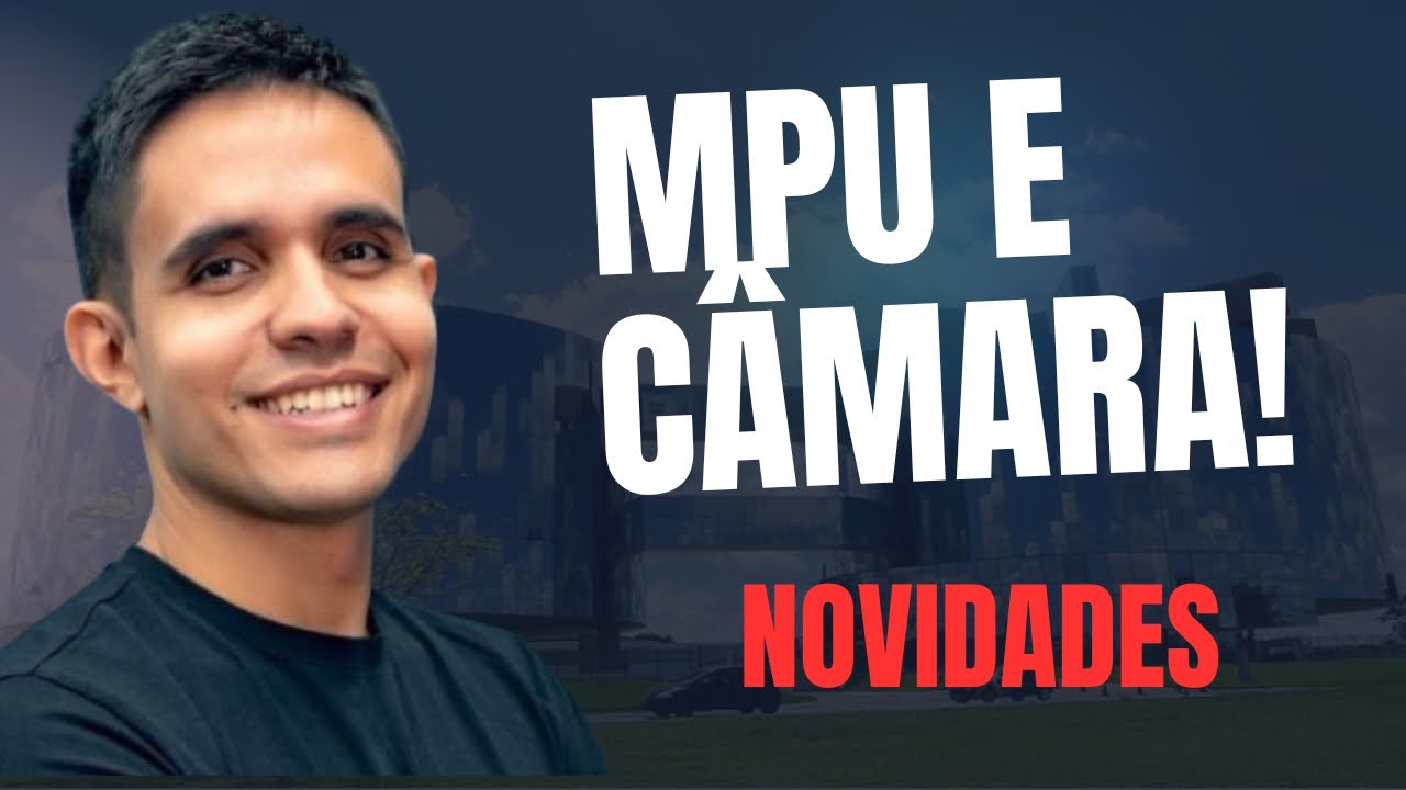 Concurso MPU: edital só em 2025? Concurso Policial da Câmara dos Deputados: spoiler?