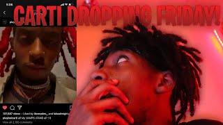 CARTI DROPPING FRIDAY! 🔥😤 playboi carti instagram snippet reaction! 11/25/2020