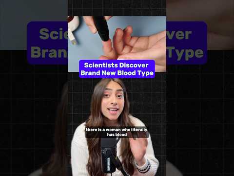 Scientists Discover a Brand New Blood Type!