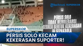 Persis Kecam Tindakan Kekerasan Suporter! Dukung Upaya Penegakan Hukum dan Pemberian Sanksi