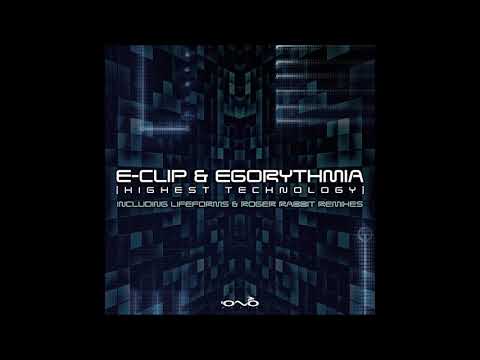 E-Clip & Egorythmia - Highest Technology | Full EP