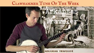 Clawhammer Banjo: Tune (and Tab) of the Week - "Arkansas Traveler"