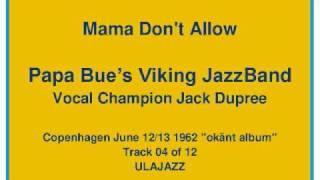 Papa Bue's Viking JazzBand 1962 Mama Don't Allow