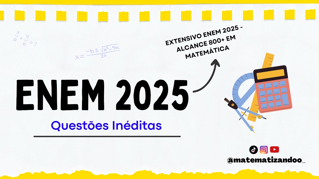 Enem 2025 | Resolução de questões inéditas #003