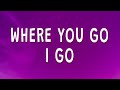 Adele - Where you go I go (Skyfall) (Lyrics)