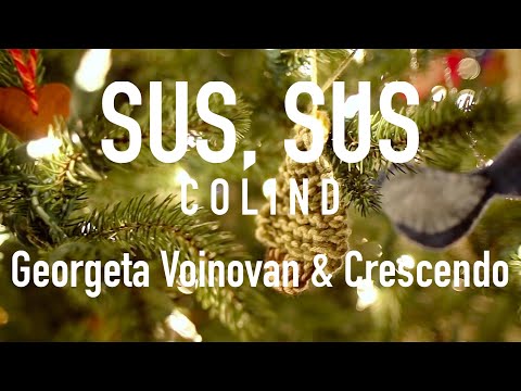 Georgeta Voinovan / Crescendo / Radu Zaplitnii - Colind "Sus, sus"