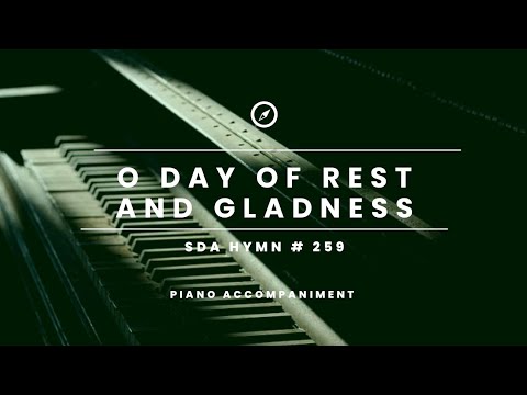O Day of Rest and Gladness - SDA Hymn # 259 | Piano Accompaniment with Lyrics