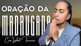 11/10/2026 - ORAÇÃO DA MADRUGADA PREPARA UM AMANHECER DE VITÓRIAS E MILAGRES @IzabelFerreira