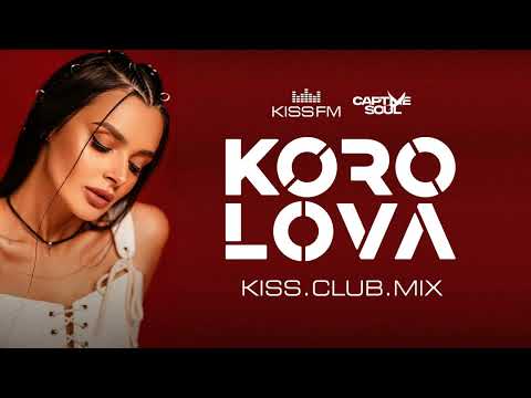 Korolova - KISS.CLUB.MIX [Captive Soul] (29.09.25)