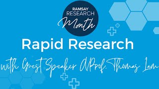 Rapid Research – A/Prof Thomas Lam