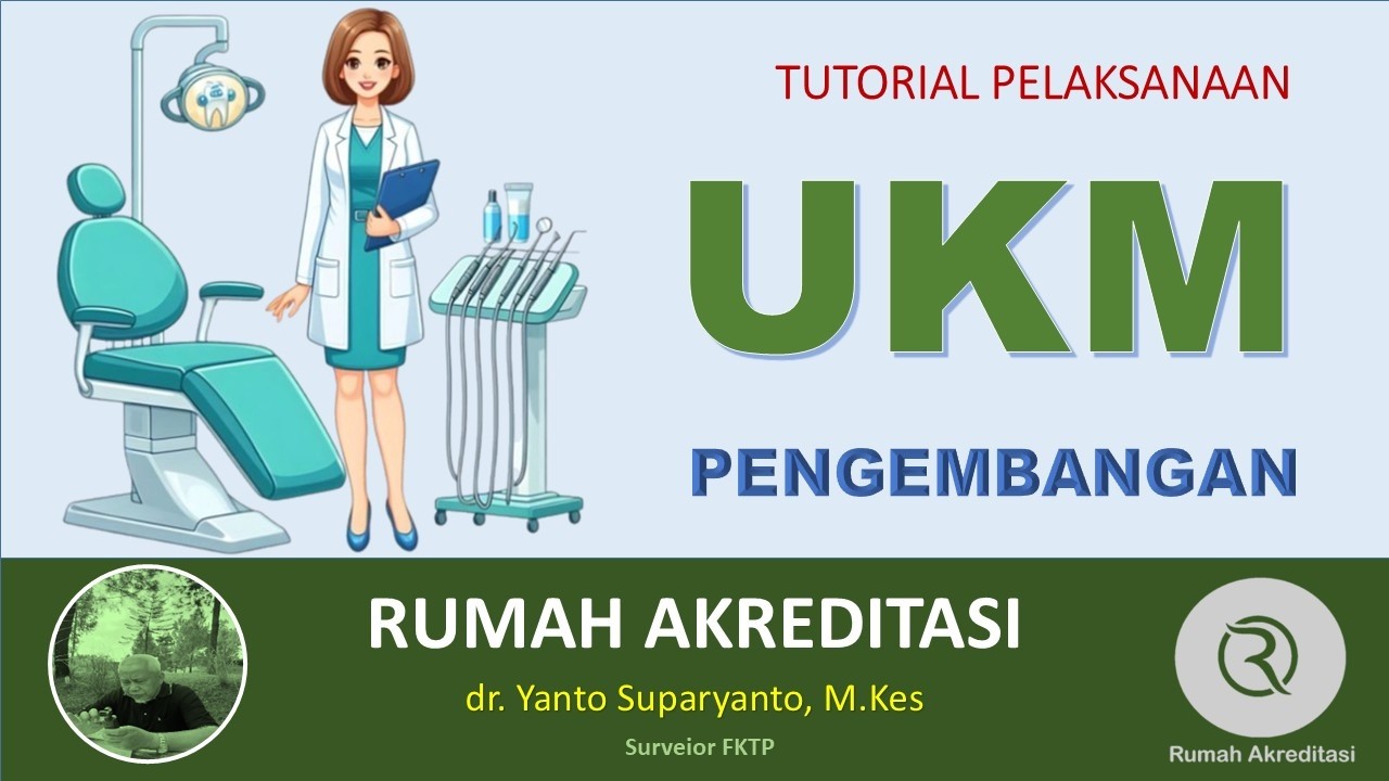 TUTORIAL: PELAKSANAAN UKM PENGEMBANGAN