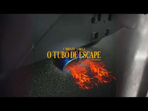 C Mirazo x Sky J - O tubo de escape