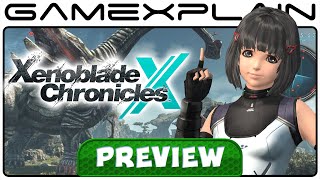 We Played Xenoblade Chronicles X for 2-Hours - Hands-On PREVIEW