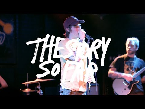 The Story So Far (Full Set) @ Chain Reaction