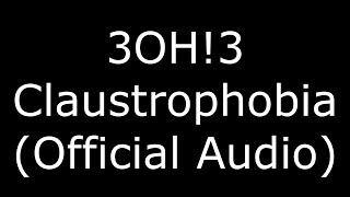 3OH!3 Claustrophobia (Lyric Version)