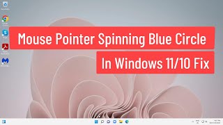 Mouse Pointer Spinning Blue Circle In Windows 11/10 Fix