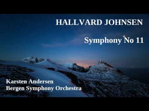 Hallvard Johnsen: Symphony No 11 [Andersen-Bergen SO]
