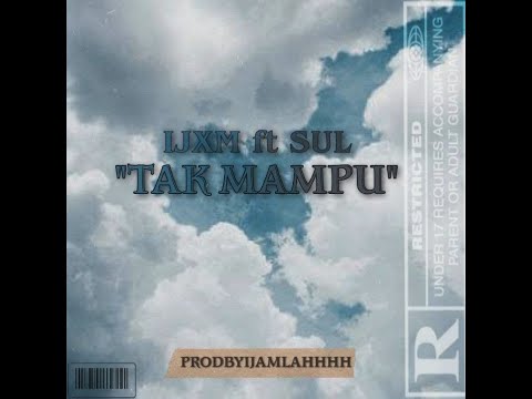 IJXM - TAK MAMPU FT SUL