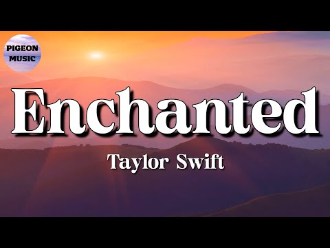 ???? Taylor Swift – Enchanted || Dua Lipa, The Weeknd, Adele (Lyrics)