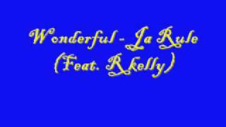 Wonderful - Ja Rule (feat. R Kelly) [Lyrics]