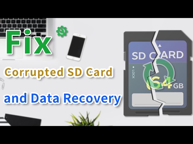 How to Recover Data from Corrupted SD Card (Damaged)